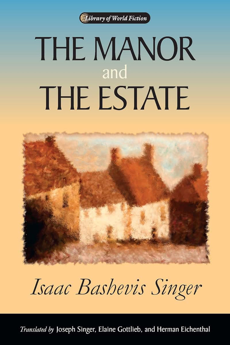 The Manor and the Estate (Library of World Fiction)