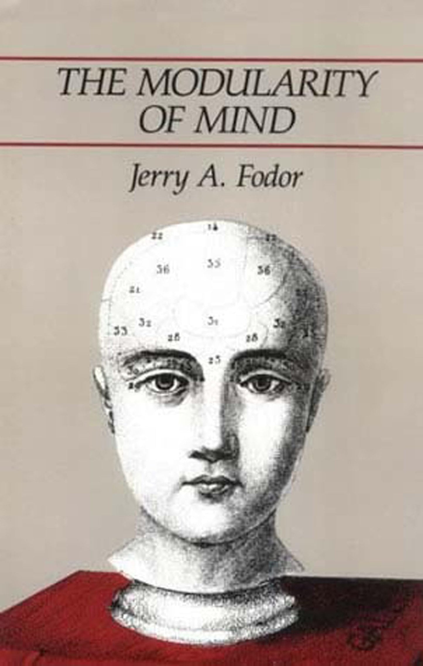 The Modularity of Mind: An Essay on Faculty Psychology by Fo
