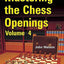 Mastering the Chess Openings Volume 4