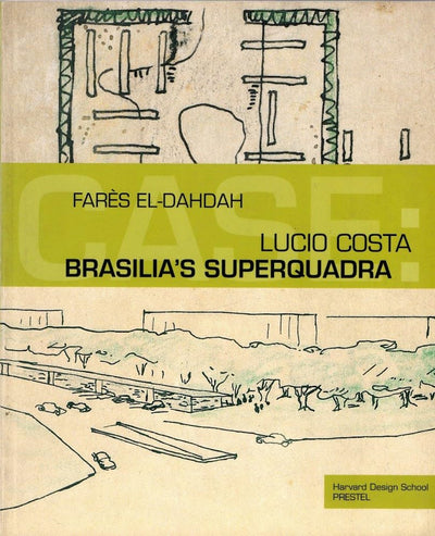 Lucio Costa: Brasilia's Superquadra