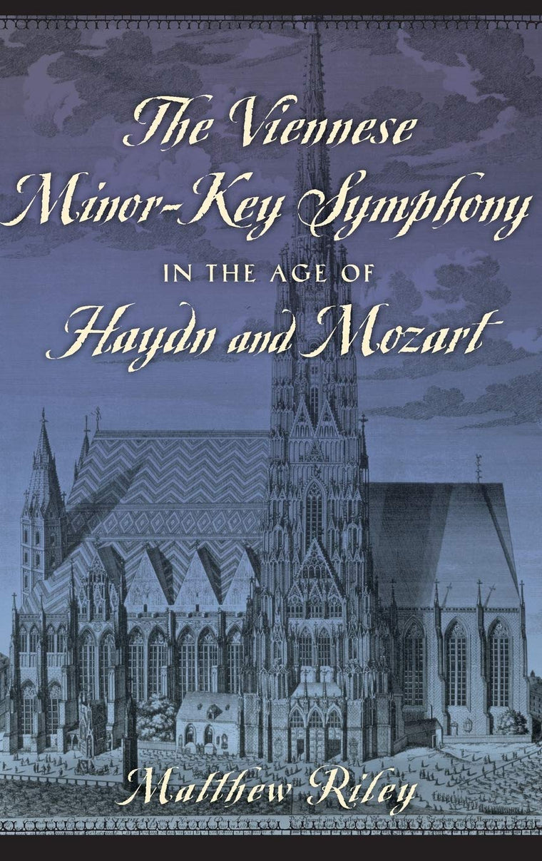 The Viennese Minor-Key Symphony in the Age of Haydn and Mozart