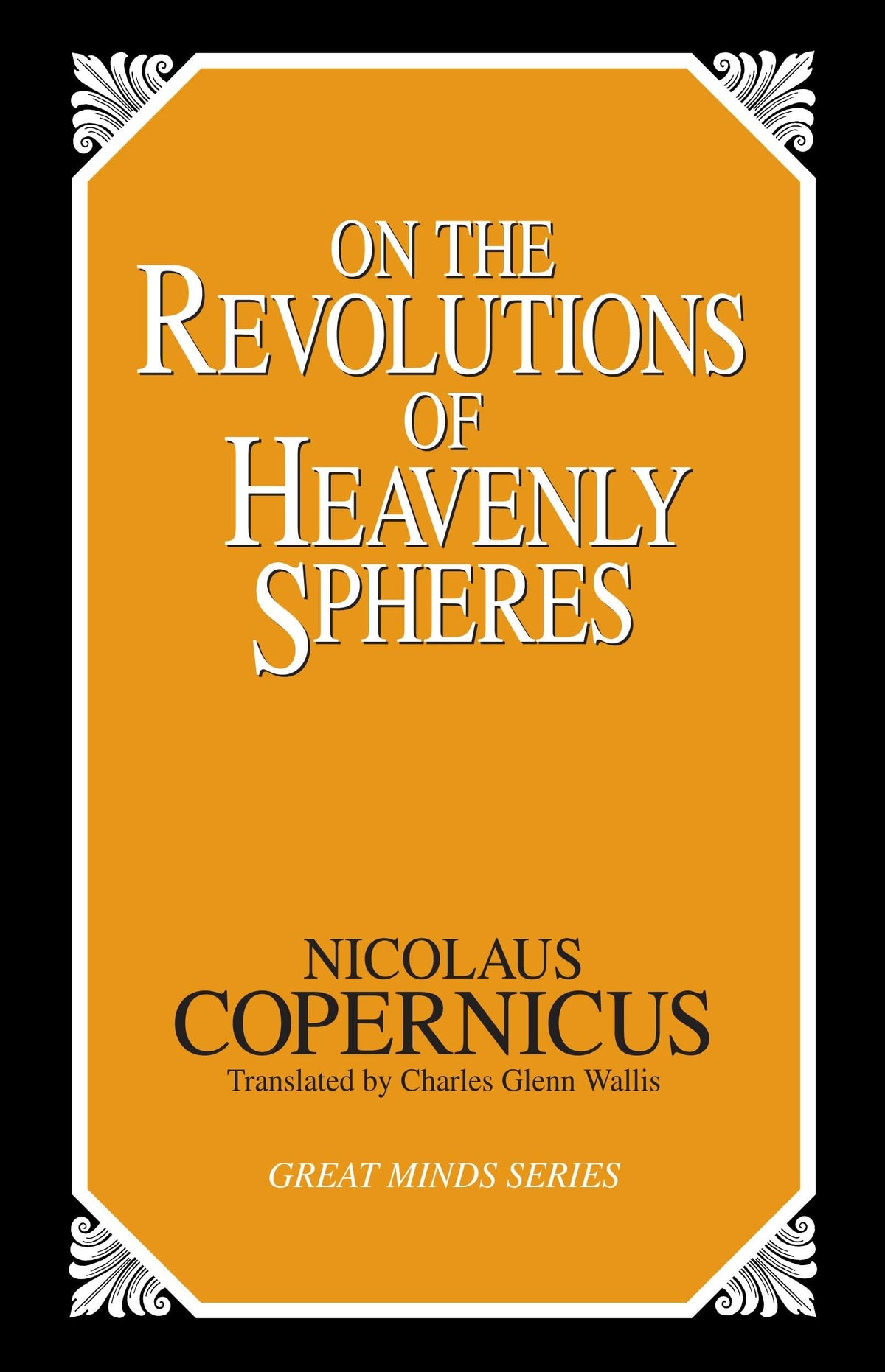 On the Revolutions of Heavenly Spheres (Great Minds Series)