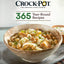 Crockpot 365 Year-Round Recipes: Slow Cooker Recipes for Every Season