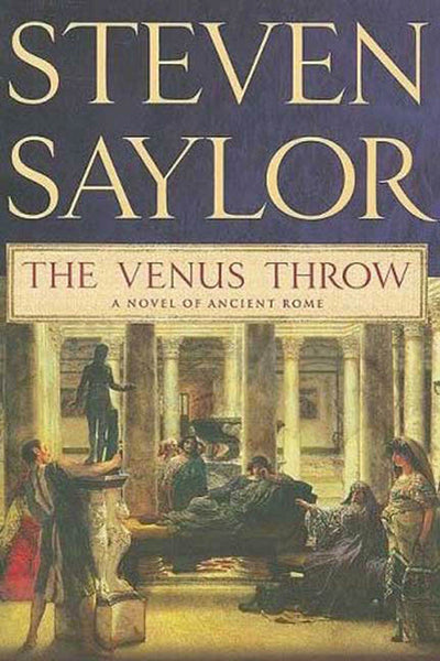 The Venus Throw: A Mystery of Ancient Rome (Novels of Ancient Rome, 4)