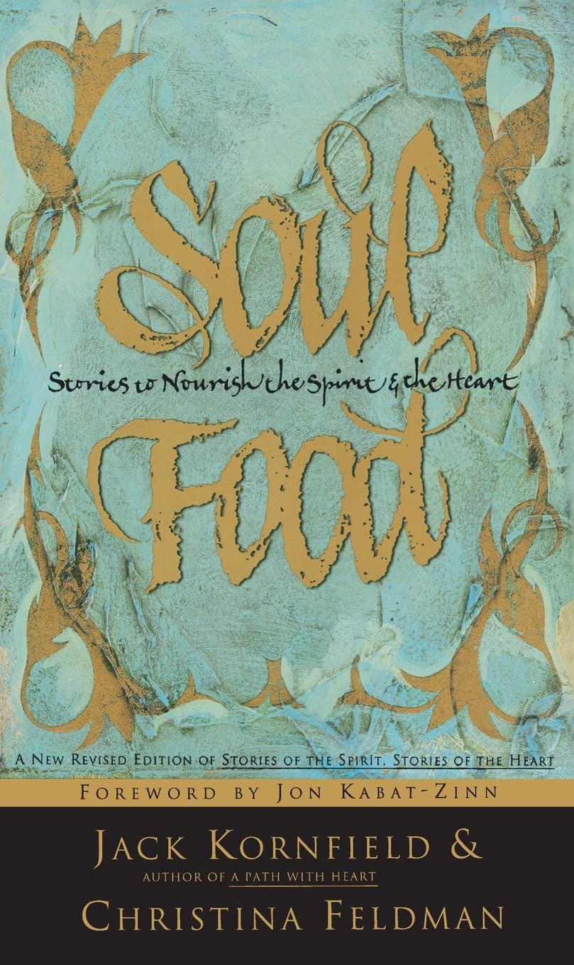 Soul Food: Stories to Nourish the Spirit and the Heart by Ko