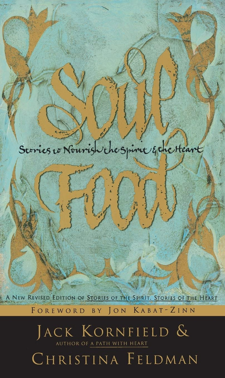 Soul Food: Stories to Nourish the Spirit and the Heart by Ko