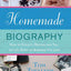 Homemade Biography: How to Collect, Record, and Tell the Life Story of Someone You Love
