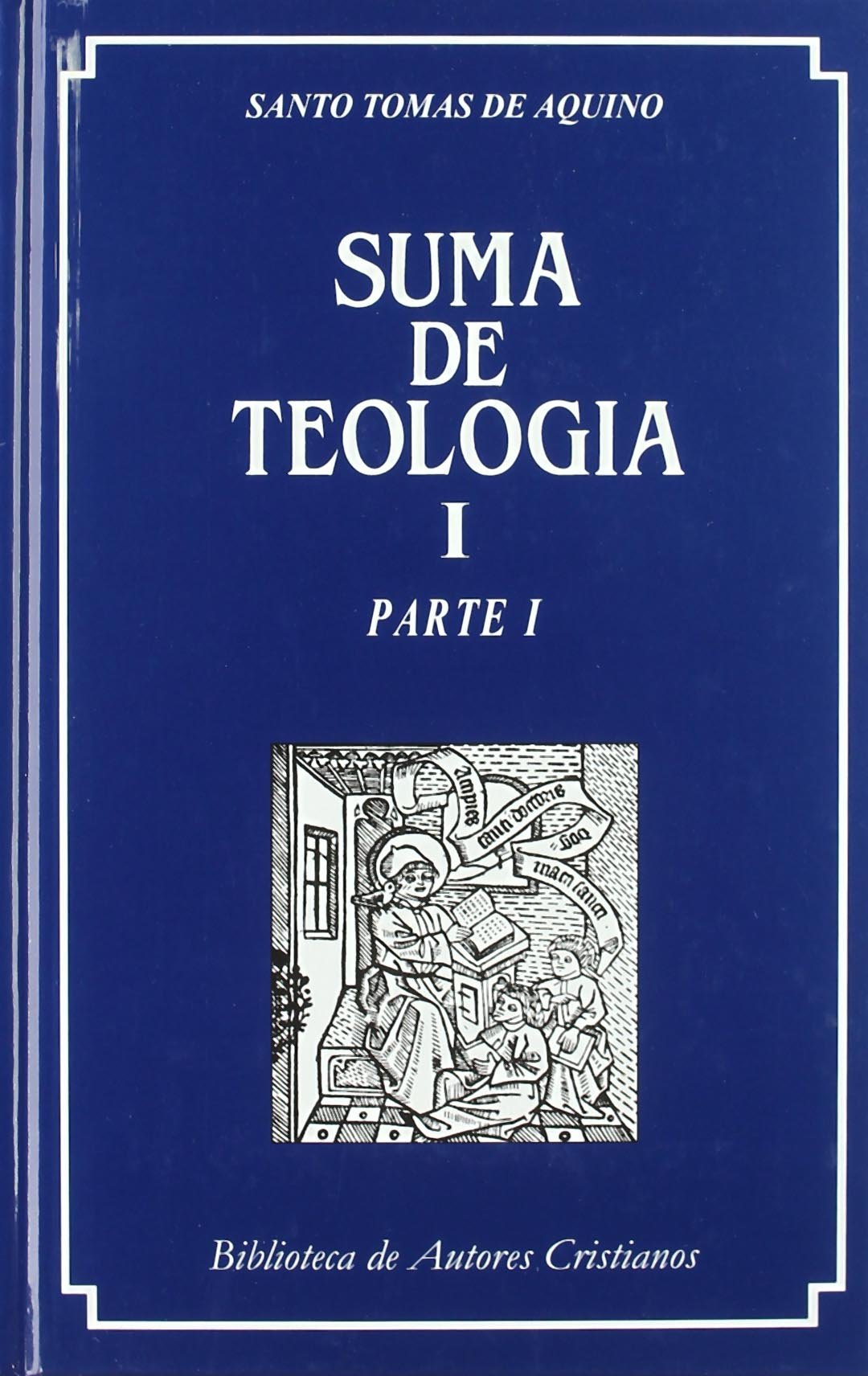 Suma de teología. I: Parte I