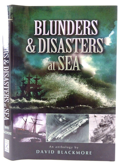Blunders and Disasters at Sea
