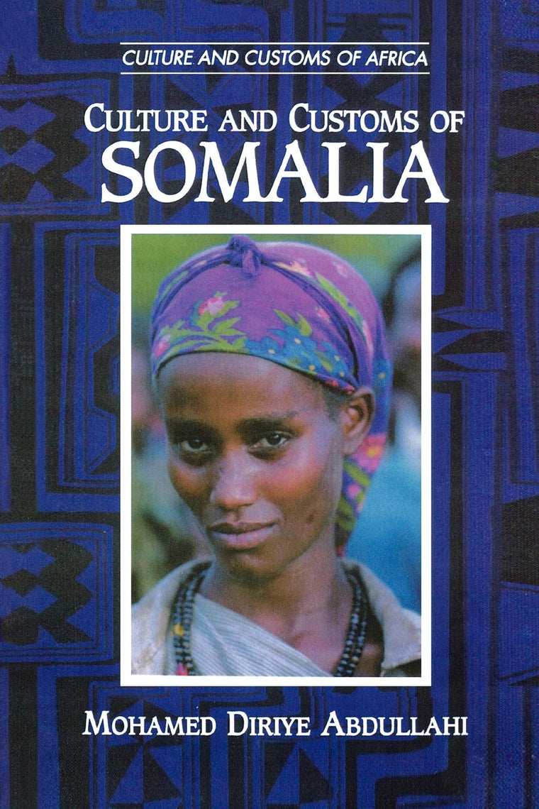Culture and Customs of Somalia (Culture and Customs of Africa)