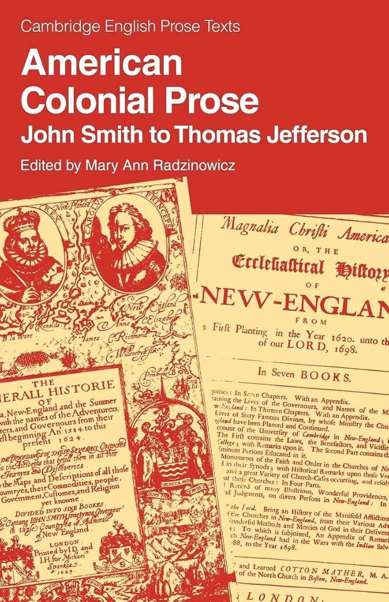 American Colonial Prose: John Smith to Thomas Jefferson (Cambridge English Prose Texts)