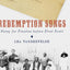 Redemption Songs: Suing for Freedom before Dred Scott