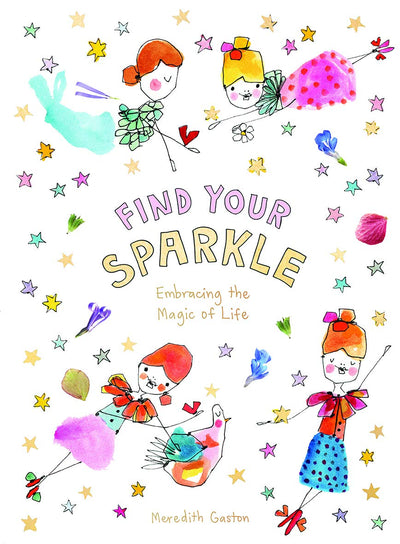 Find Your Sparkle: Embracing the magic of life