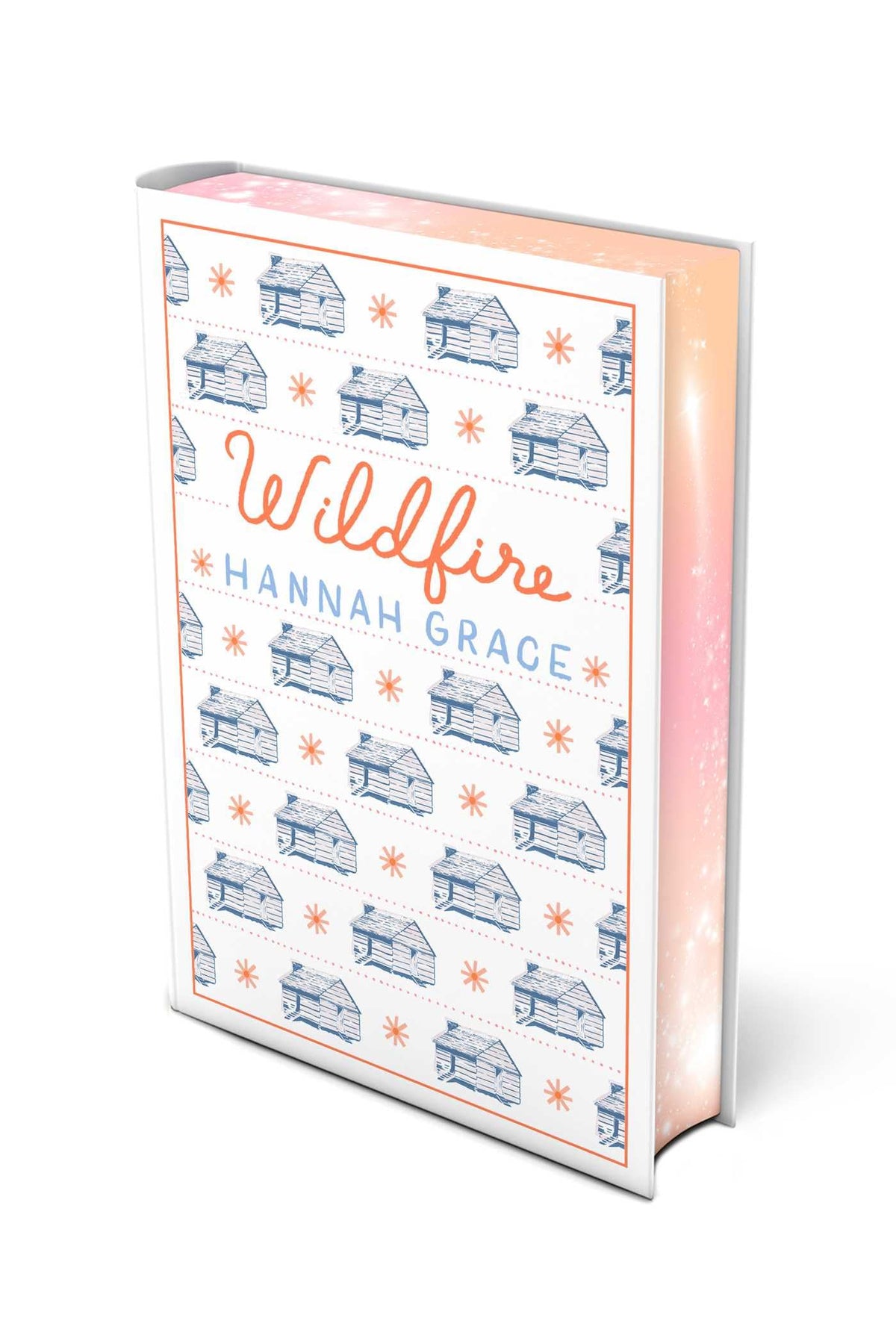 Wildfire: Deluxe Edition Hardcover: A Novel (The Maple Hills)