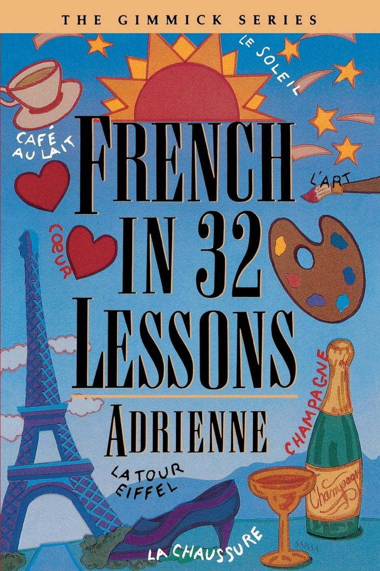 French in 32 Lessons (Gimmick (W.W. Norton))