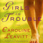 Girls in Trouble: A Novel