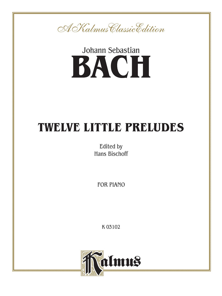 Twelve Little Preludes (Kalmus Edition)