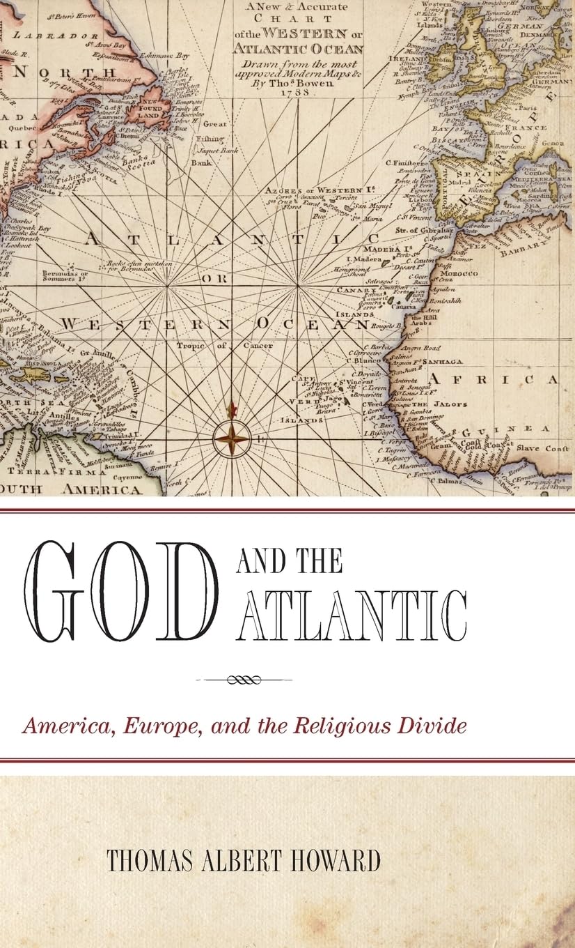 God and the Atlantic: America, Europe, and the Religious Divide