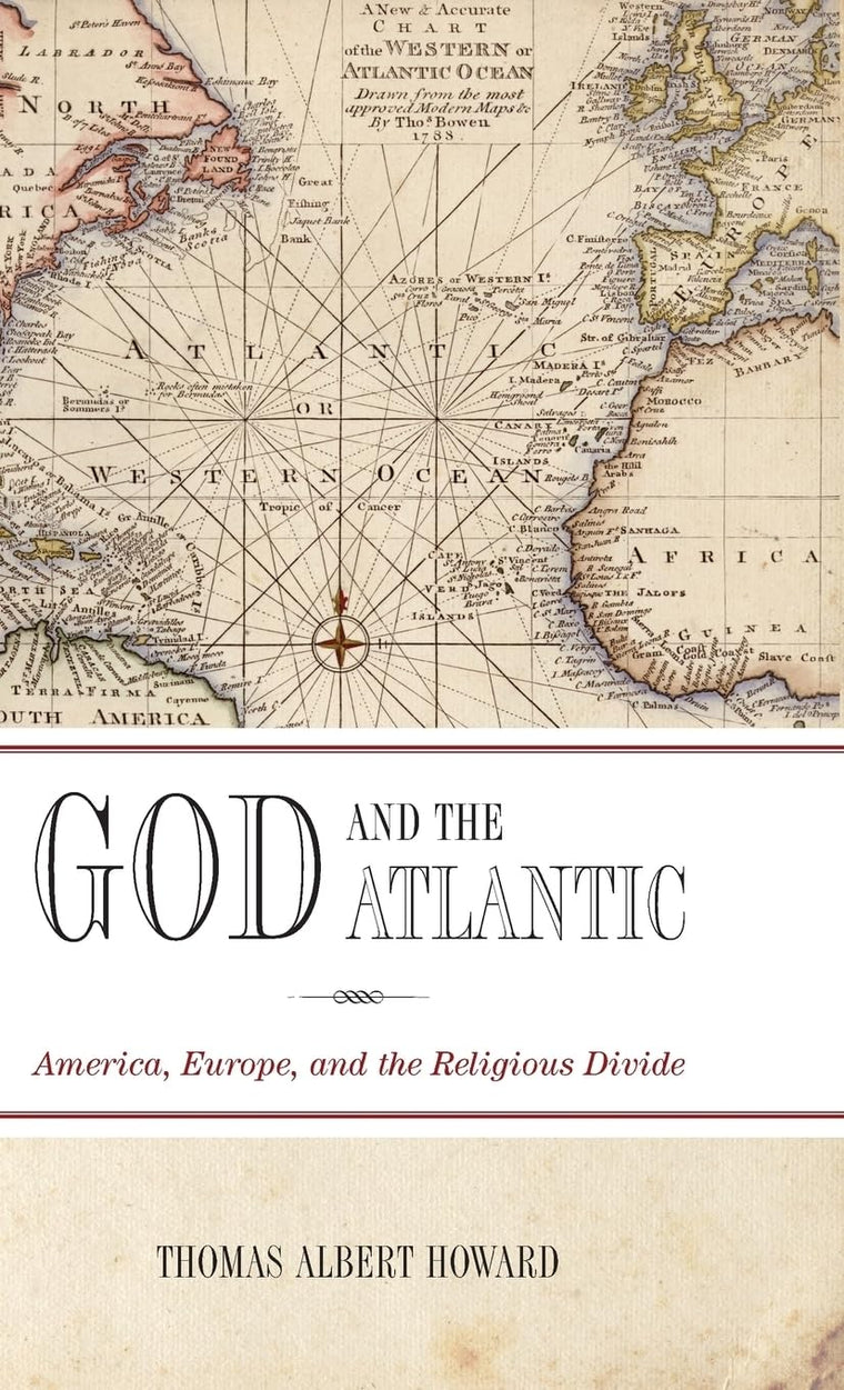 God and the Atlantic: America, Europe, and the Religious Divide