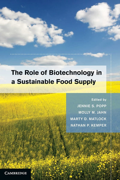 The Role of Biotechnology in a Sustainable Food Supply