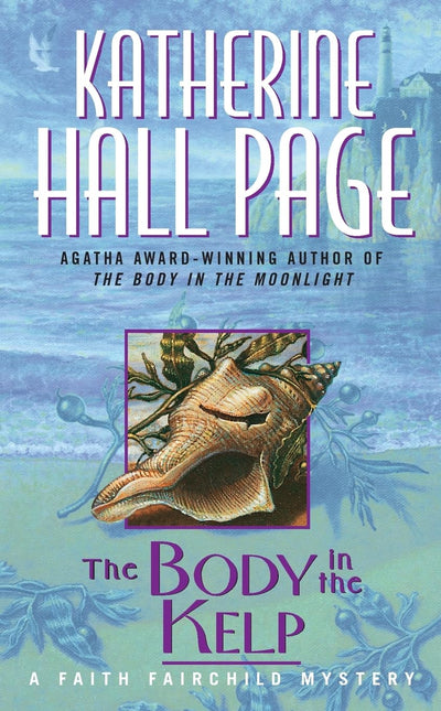 The Body in the Kelp: A Faith Fairchild Mystery