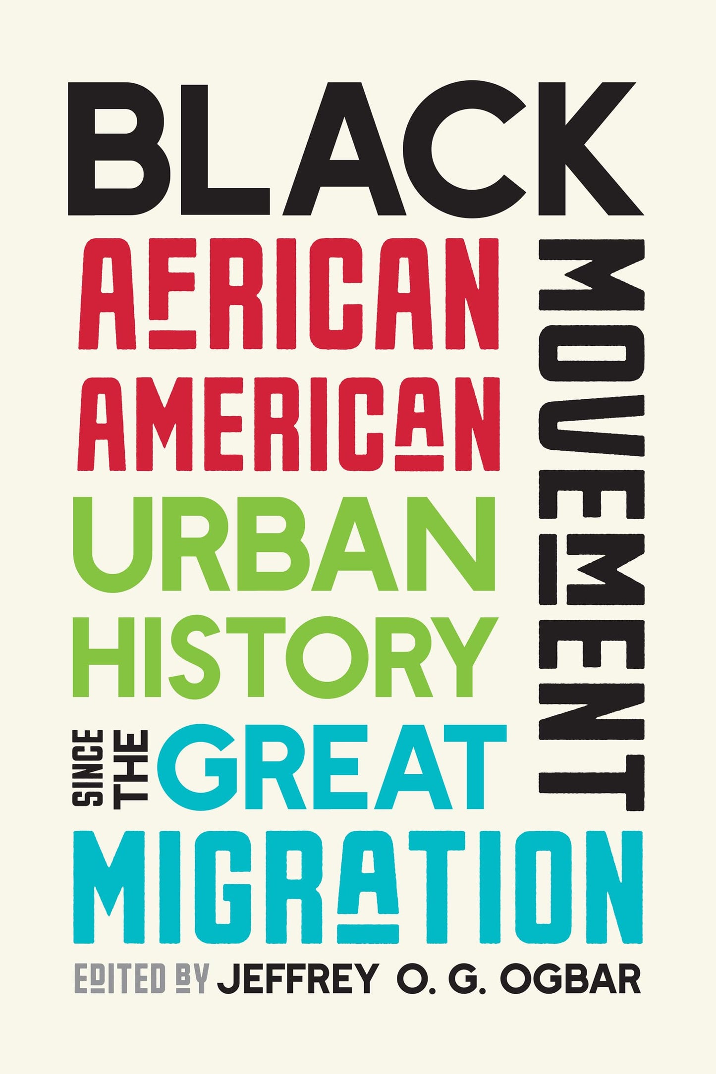 Black Movement: African American Urban History since the Great Migration