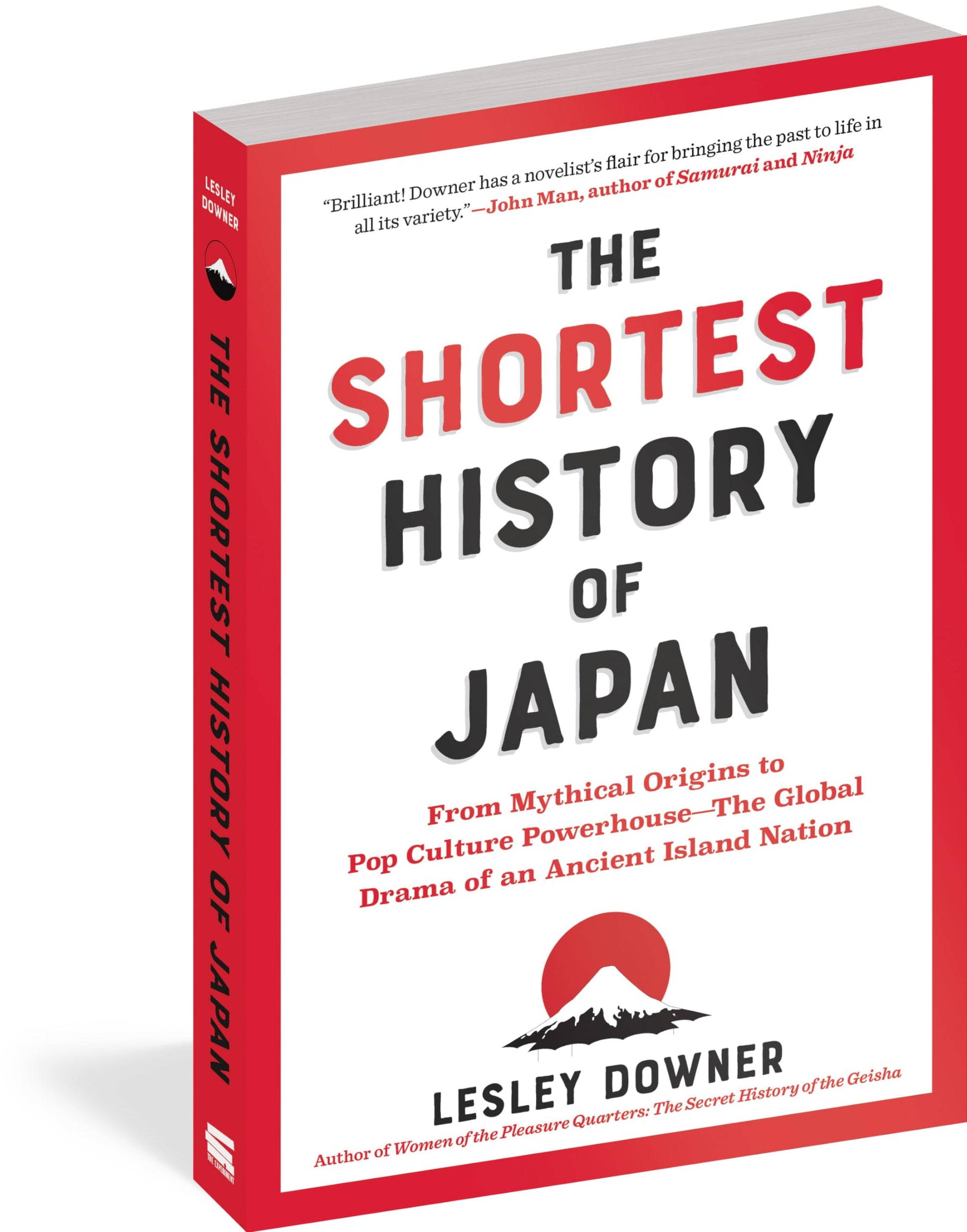The Shortest History of Japan: From Mythical Origins to Pop Culture Powerhouse-The Global Drama of an Ancient Island Nation (The Shortest History Series)