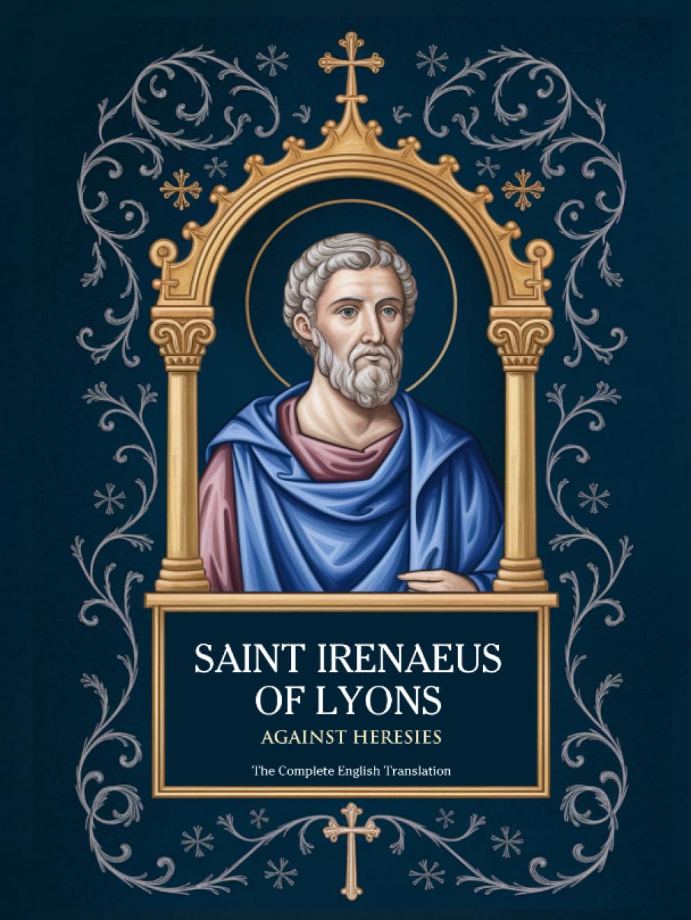 Saint Irenaeus of Lyons: Against Heresies