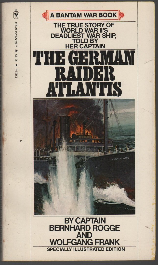 German Raider Atlantis (also issued as Under Ten Flags) by B