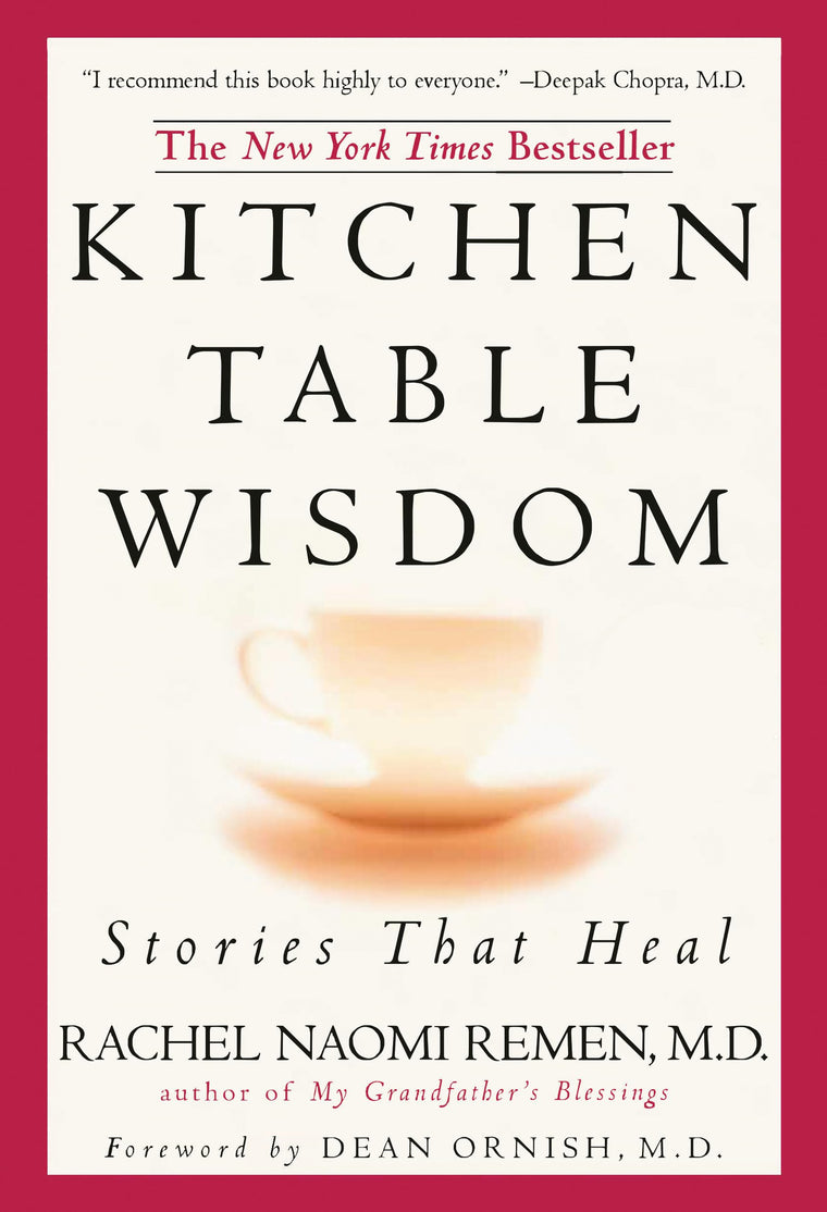 Kitchen Table Wisdom: Stories that Heal, 10th Anniversary Edition