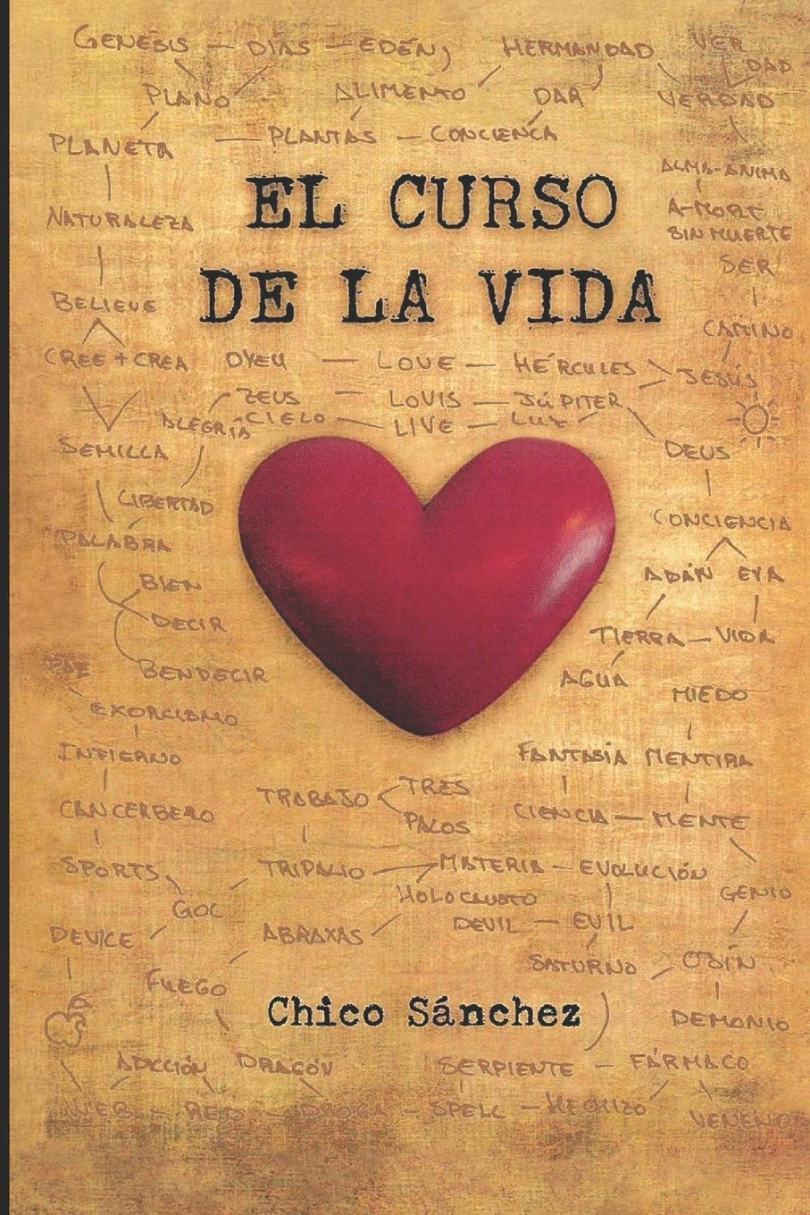 El curso de la vida (Libros de Chico Sánchez) (Spanish Edition)