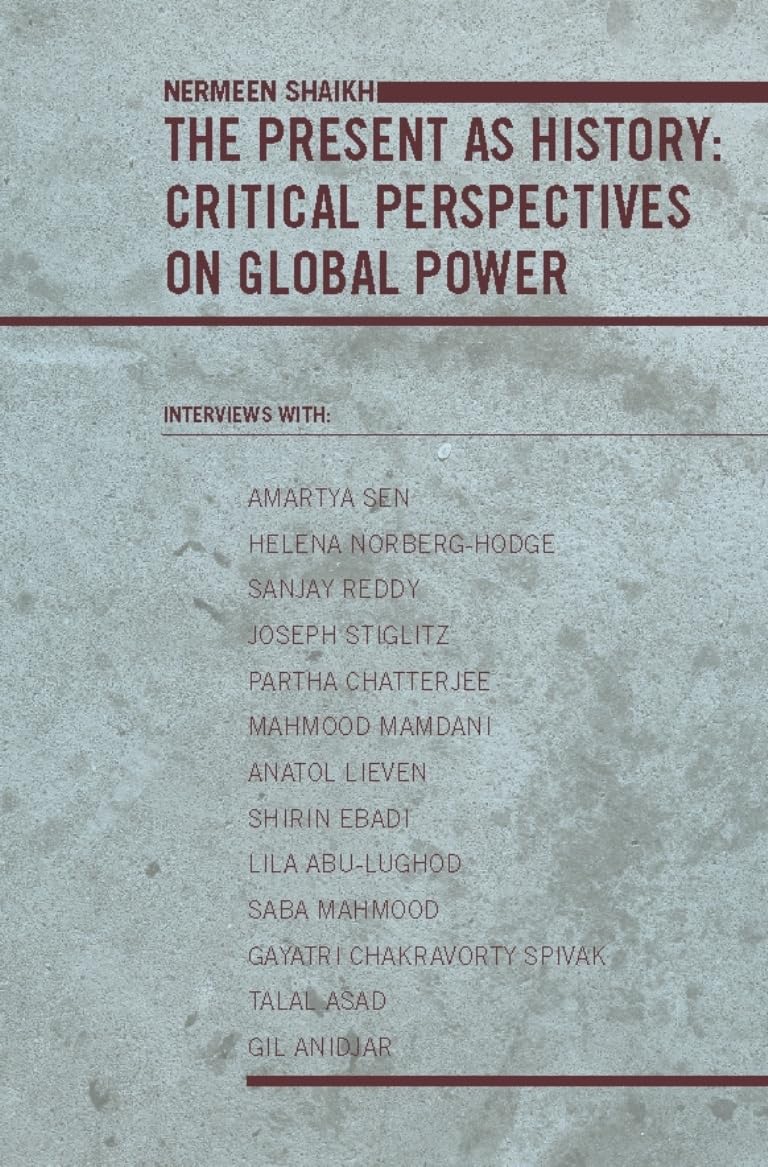 The Present as History: Critical Perspectives on Global Power