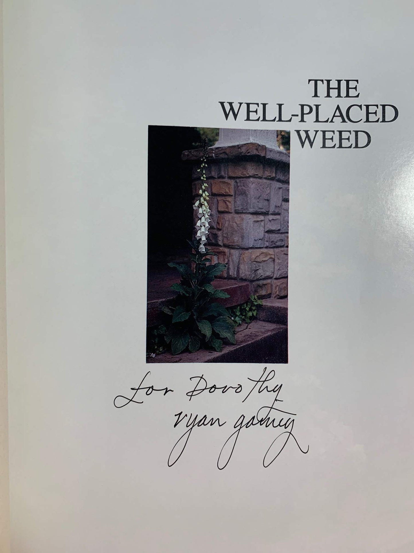 The Well-Placed Weed: The Bountiful Garden of Ryan Gainey by