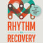 Rhythm to Recovery