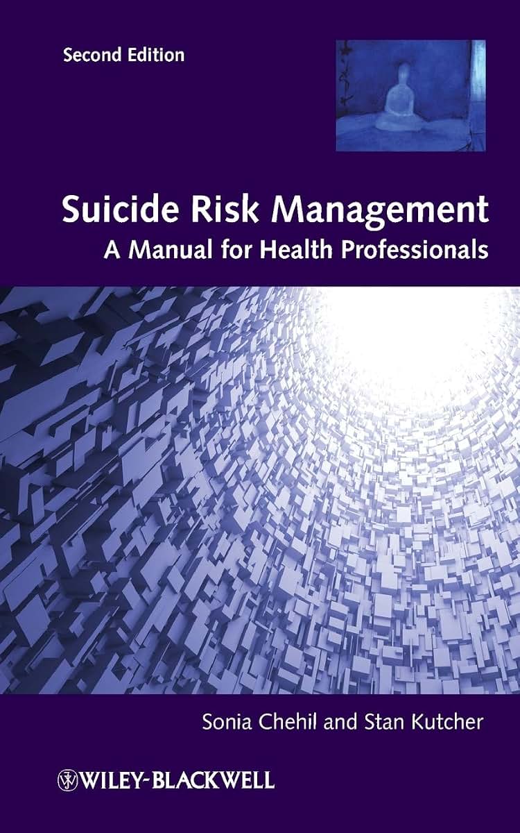 Suicide Risk Management: A Manual for Health Professionals