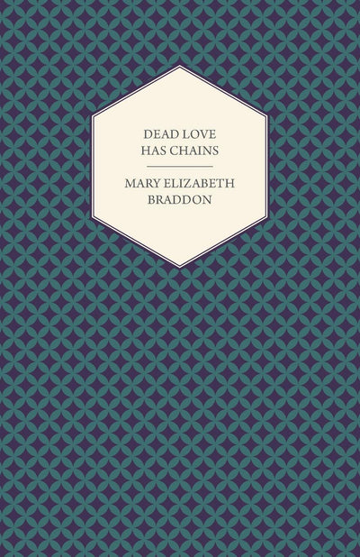 Dead Love Has Chains