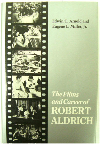 The Films and Career of Robert Aldrich