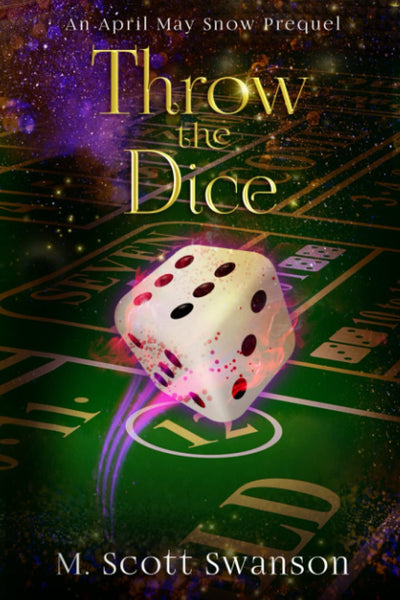 Throw the Dice : April May Snow Psychic Mystery #3: 'Throw the' Series 3 (My psychic ghost-filled life)