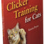 Clicker Training for Cats (Karen Pryor Clicker Books)