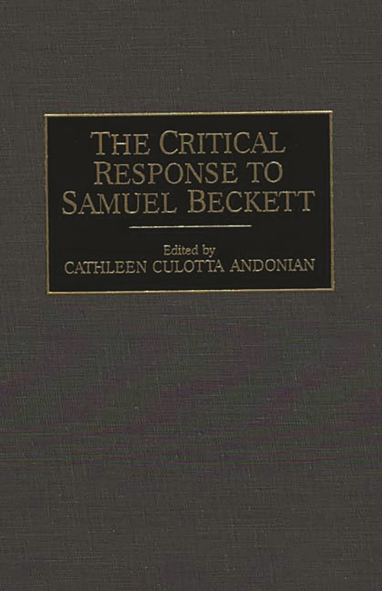 The Critical Response to Samuel Beckett (Critical Responses in Arts and Letters)