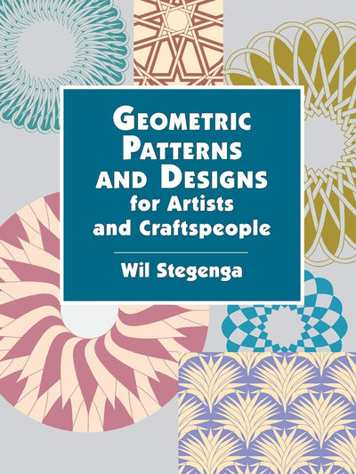 Geometric Patterns and Designs for Artists and Craftspeople (Dover Pictorial Archive)