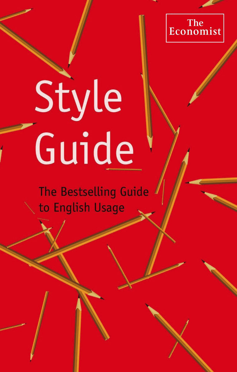 The Economist Style Guide: 9th Edition by The Economist