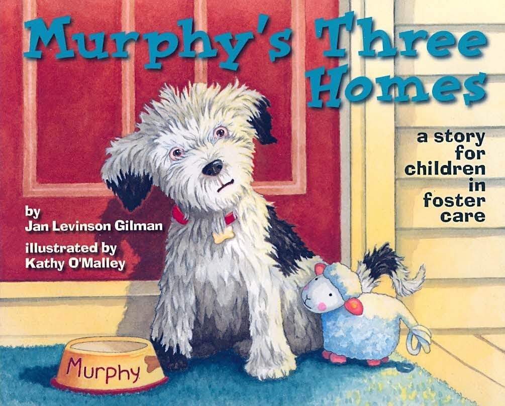 Murphy's Three Homes: A Story for Children in Foster Care