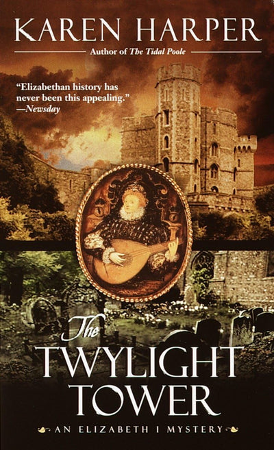 The Twylight Tower (Elizabeth I Mysteries, Book 3)