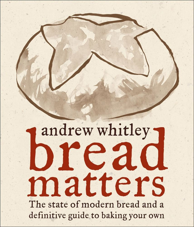 Bread Matters: The State of Modern Bread