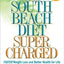 The South Beach Diet Supercharged: Faster Weight Loss and Better Health for Life