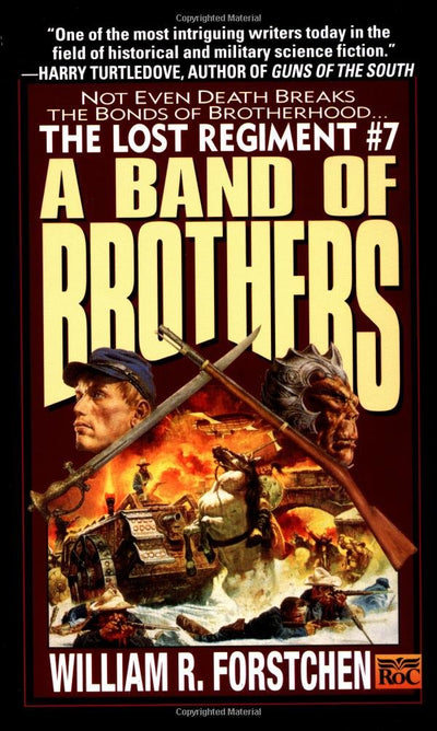 A Band of Brothers (The Lost Regiment #7) by Forstchen, Will