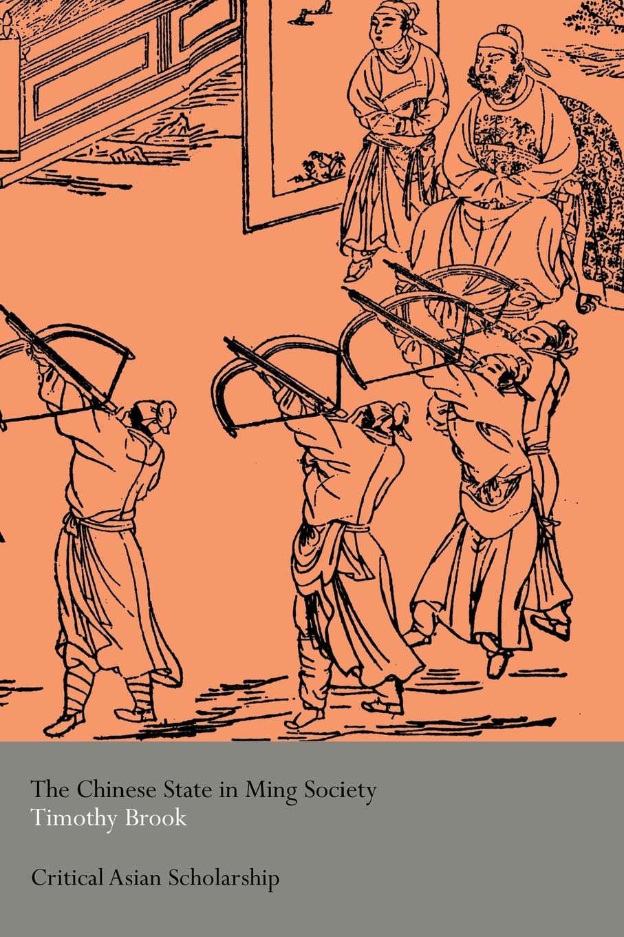 The Chinese State in Ming Society (Asia's Transformations/Critical Asian Scholarship)