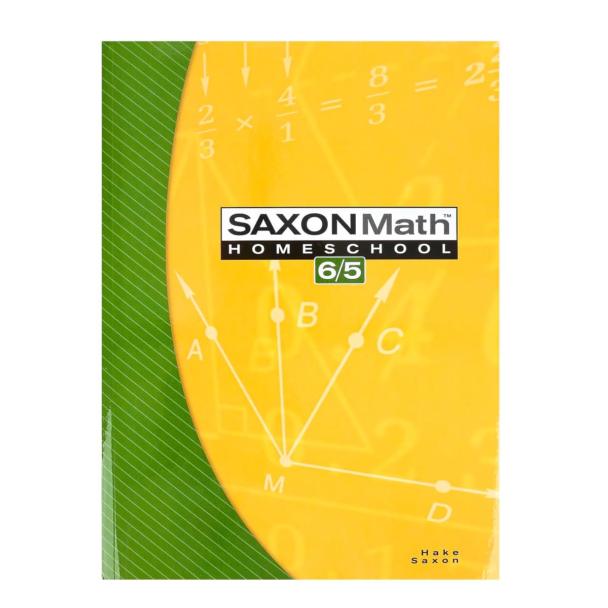 Saxon Math 6/5: Homeschool, 3rd Edition by Stephen Hake