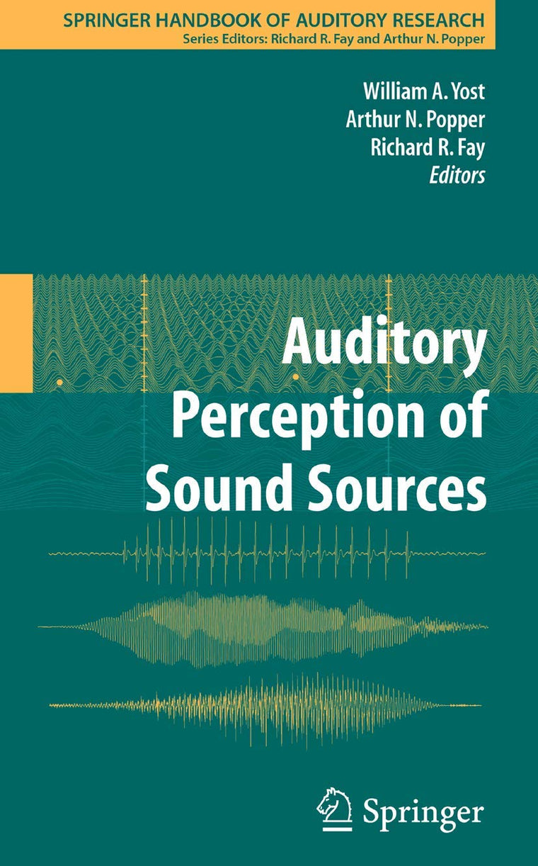 Auditory Perception of Sound Sources (Springer Handbook of Auditory Research, 29)